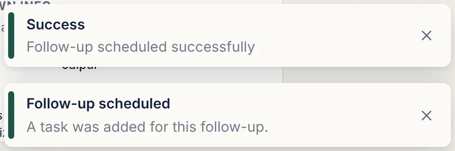 Confirmations: follow-up scheduled and a task added